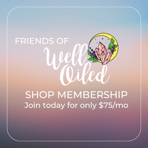 Friends of Well Oiled Shop Membership
